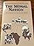 The Moral Nation by Bruce Nichols