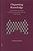 Organizing Knowledge: Encyclopaedic Activities in the Pre-Eighteenth Cenutry Islamic World