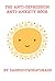 The Anti-Depression Anti-Anxiety Book by DanM @CowsEatGrass