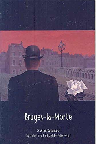 [Bruges-la-Morte] (By: Georges Rodenbach) [published: January, 2008]