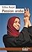 Passion Arabe by Gilles Kep...
