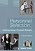 Personnel Selection: Adding Value Through People by Mark Cook (2003-10-21)