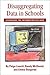 Disaggregating Data in Schools: Leveraging the Information You Have by Paige Leavitt (2004-05-04)