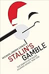 Stalin’s Gamble: ...