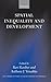 Spatial Inequality and Development (UNU/WIDER Studies in Development Economics) (2005-04-07)