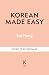 Korean Made Easy: Simple re...