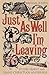 Just as Well I'm Leaving: Around Europe with Hans Christian Andersen by T.Michael Booth (2005-07-07)