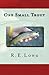 One Small Trout by R. E. Lo...