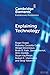 Explaining Technology (Elements in Evolutionary Economics)