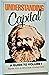 Understanding Capital: A guide to volume I