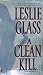 A Clean Kill by Glass, Leslie (June 7, 2005) Mass Market Paperback