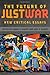 The Future of Just War: New Critical Essays (Studies in Security and International Affairs Ser.) (2014-01-15)