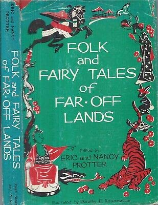 1965 FOLK & FAIRY TALES ASIA CHINA JAPAN GERMANY VIETNAM ARMENIA KOREA TURKEY [Hardcover] EDITED AND ADAPTED BY ERIC & NANCY PROTTER (Hardcover)