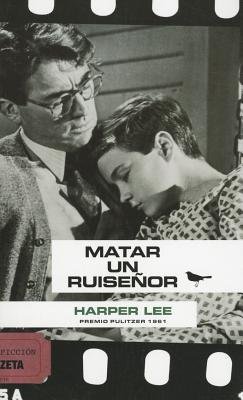 Matar Un Ruisenor (Spanish Edition)