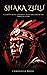 Shaka Zulu by Chronicle Press