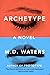 [(Archetype)] [By (author) M D Waters] published on (June, 2014)