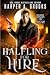 Halfling for Hire by Harper A. Brooks