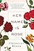 Her Name Is Rose: A Novel by Breen, Christine (2015) Hardcover