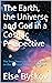 The Earth, the Universe and...