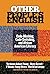 Other People's English: Code-Meshing, Code-Switching, and African American Literacy (Language & Literacy Series) (Language and Literacy Series) by Vershawn Ashanti Young (2013-12-27)