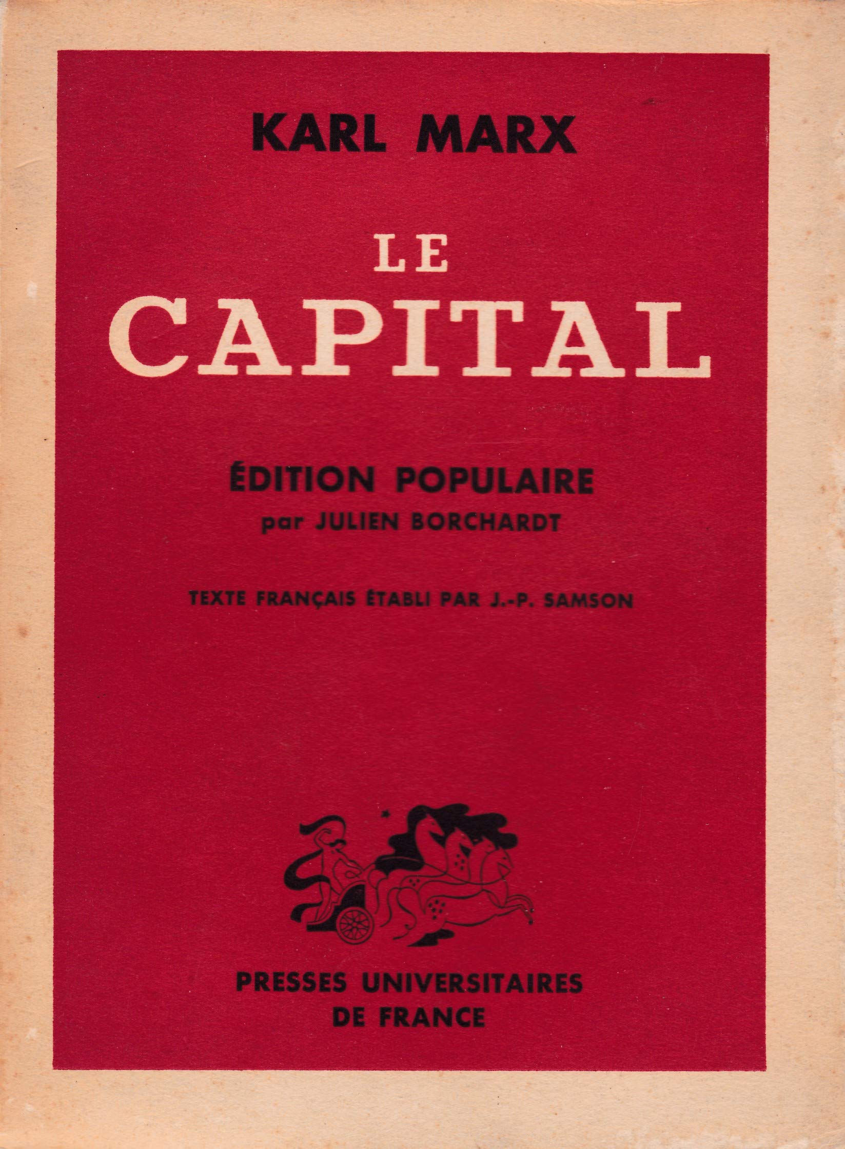 Carl Marx. Le capital, édition populaire. Texte français établi par J.-P Samson (Paperback)