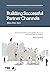 Building Successful Partner Channels: in the software industry by Preben Damgaard (Foreword), Emma Crabtree (Assistant), Hans Peter Peter Bech (1-Apr-2015) Paperback