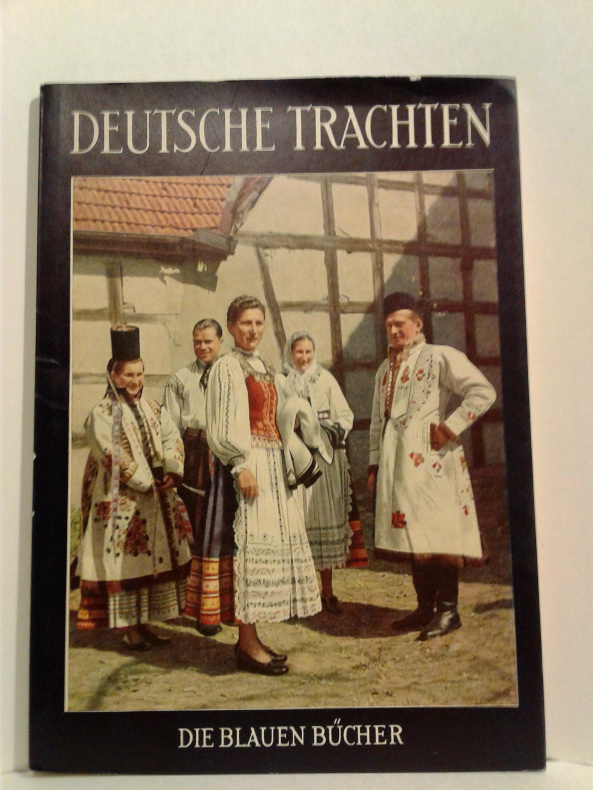 DEUTSCHE TRACHTEN : TEXT IN GERMAN. (Hardcover)