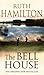 The Bell House by Ruth Hamilton (2005-06-01)
