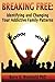 Breaking Free: How To Identify and Change Your Addictive Family Patterns by Dr. Barry K. Weinhold Ph.D. (2014-10-17)
