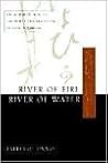 River of Fire River of Water 1st (first) edition Text Only River of Fire River of Water 1st (first) edition Text Only