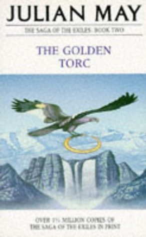 The Golden Torc (The Saga of the Exiles Book 2) by May, Julian (1982) Paperback