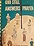 God Still Answers Prayer