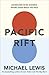 Pacific Rift by Michael Lewis (13-Oct-2011) Paperback
