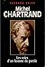 Michel Chartrand: Les Voies D'un Homme De Parole