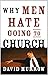 Why Men Hate Going to Church [Paperback] [2004] (Author) David Murrow