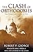 The Clash of Orthodoxies: Law, Religion, and Morality in Crisis