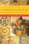 La pintura mural en el Reino de Asturias en los siglos IX y X (Spanish Edition)
