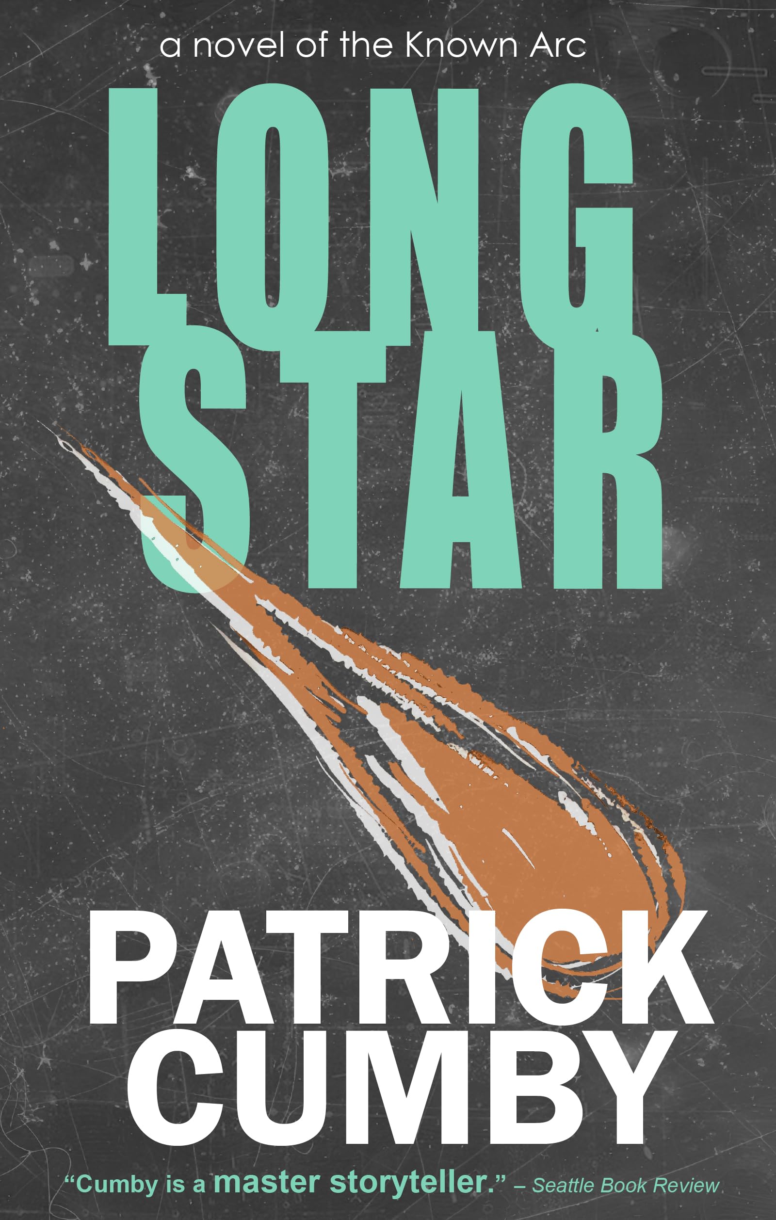 LONGSTAR: a novel of the Known Arc (Kindle Edition)