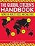 The Global Citizen's Handbook::Facing Our World's Crises and Challenges[Paperback,2007]