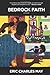 Bedrock Faith by May, Eric Charles (2014) Paperback