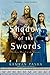 [Shadow of the Swords: An Epic Novel Of The Crusades] [By: Pasha, Kamran] [June, 2010]