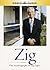 Zig: The Autobiography of Zig Ziglar by Zig Ziglar (2002-07-02)