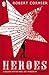 Heroes (Puffin Teenage Fiction) by Cormier. Robert ( 1999 ) P... by Robert Cormier