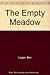 The Empty Meadow by Logan, Ben (1991) Paperback by Ben Logan