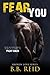 Fear You (Broken Love #2)