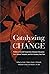 CATALYZING CHANGE Profiles of Cornell Cooperative Extension E... by Scott J. Peters