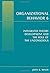 Organizational Behavior 6: Integrated Theory Development and the Role of the Unconscious by John B. Miner (2011-06-03)