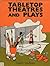 Tabletop Theatres and Plays