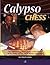 Dr Philip a. Corbin: Calypso Chess : The Entertaining Chess Games (1970-2010) of Dr. Philip Corbin, Fide Master, Barbados (Paperback); 2011 Edition