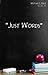 Just Words by Michael Reid (January 1, 2012) Paperback
